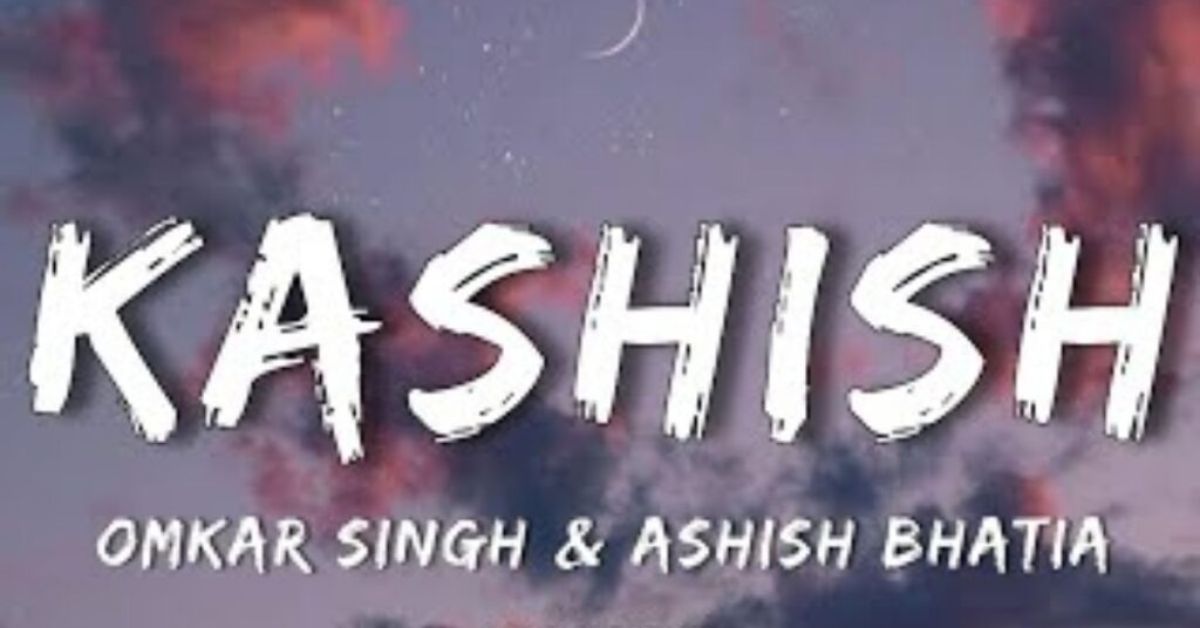 Kashish Lyrics
