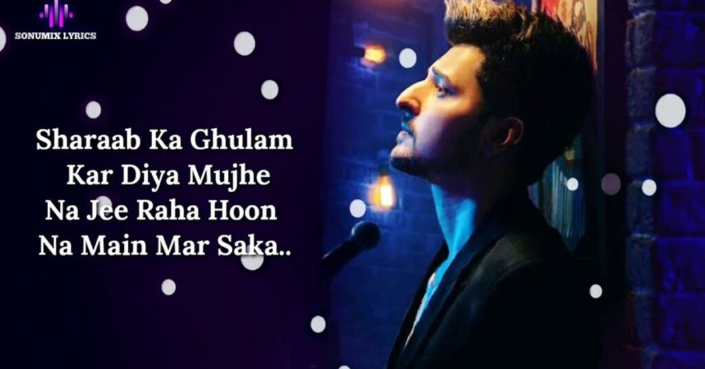 Mujhe Peene Do Lyrics English Translation: Darshan Raval