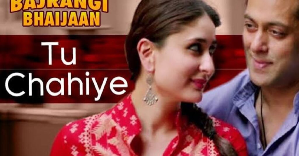 Tu Chahiye Lyrics Translation | Bajrangi Bhaijaan | Bollywood Songs