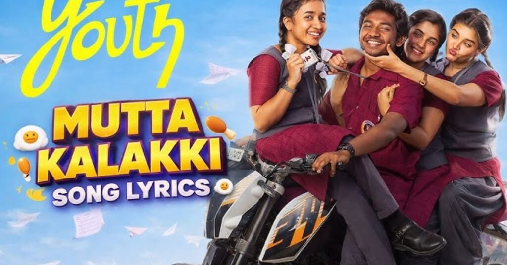 Mutta Kalakki Lyrics Translation | Youth | Tamil Song
