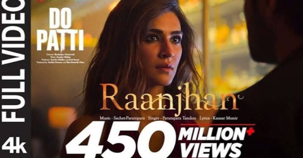 Raanjhan Lyrics – Parampara Tandon (Do Patti) 2024